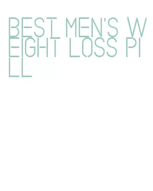 best men's weight loss pill