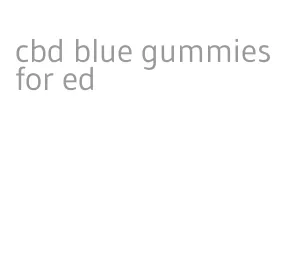 cbd blue gummies for ed