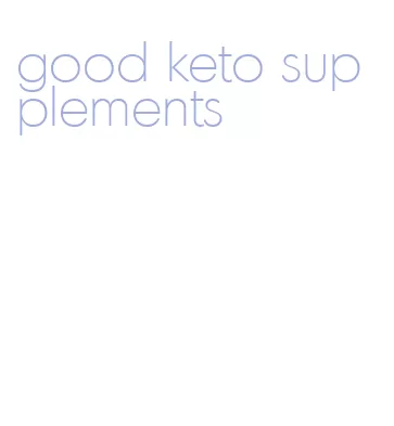 good keto supplements