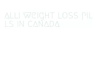 alli weight loss pills in canada