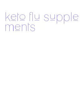 keto flu supplements
