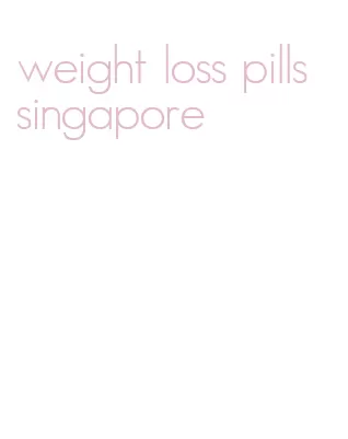 weight loss pills singapore