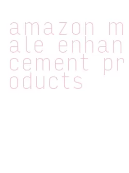 amazon male enhancement products