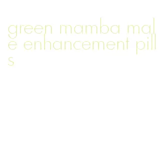 green mamba male enhancement pills