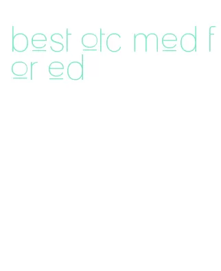 best otc med for ed