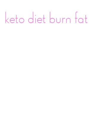 keto diet burn fat