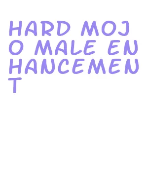 hard mojo male enhancement