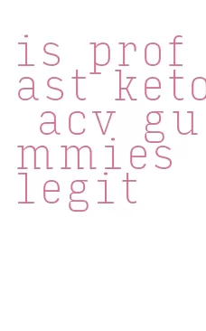 is profast keto acv gummies legit