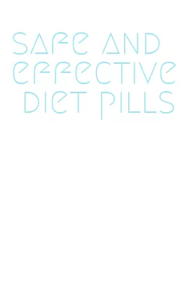 safe and effective diet pills
