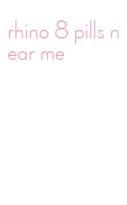 rhino 8 pills near me