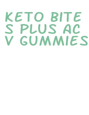 keto bites plus acv gummies