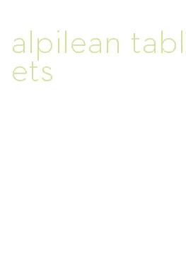 alpilean tablets
