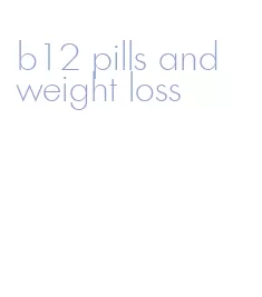 b12 pills and weight loss