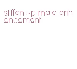stiffen up male enhancement