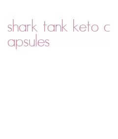 shark tank keto capsules
