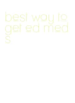 best way to get ed meds