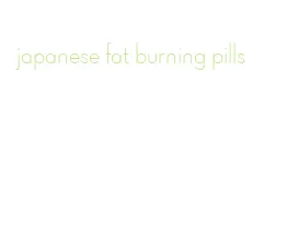 japanese fat burning pills