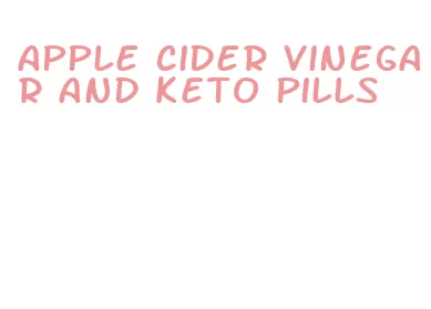 apple cider vinegar and keto pills