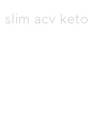 slim acv keto