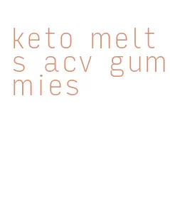 keto melts acv gummies