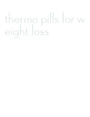 thermo pills for weight loss