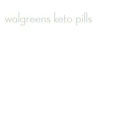 walgreens keto pills