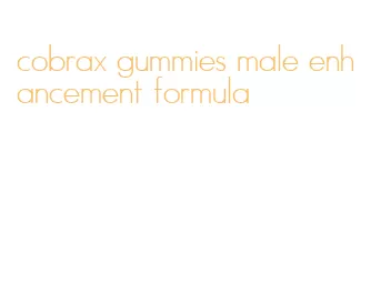 cobrax gummies male enhancement formula