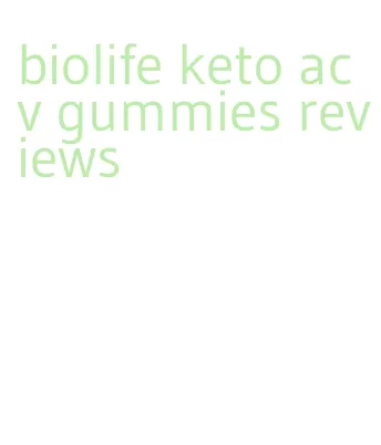 biolife keto acv gummies reviews