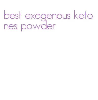 best exogenous ketones powder