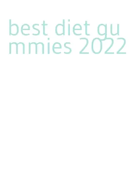 best diet gummies 2022
