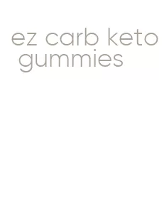 ez carb keto gummies