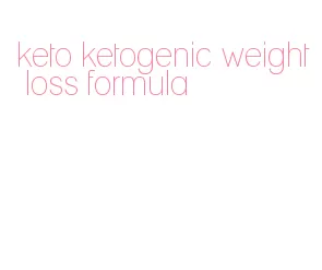 keto ketogenic weight loss formula