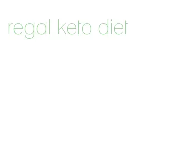 regal keto diet