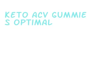 keto acv gummies optimal