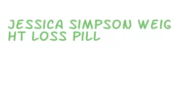 jessica simpson weight loss pill