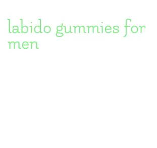 labido gummies for men