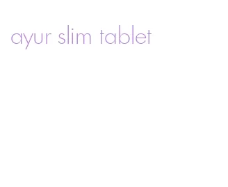 ayur slim tablet