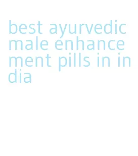 best ayurvedic male enhancement pills in india