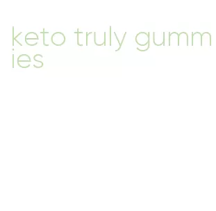 keto truly gummies