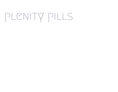 plenity pills