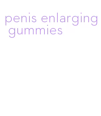 penis enlarging gummies
