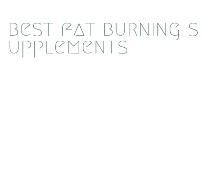 best fat burning supplements