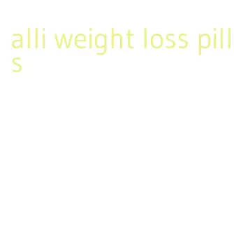 alli weight loss pills