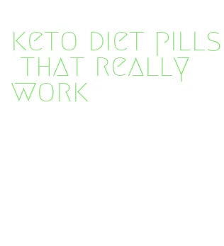 keto diet pills that really work