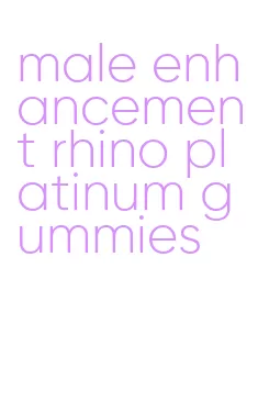 male enhancement rhino platinum gummies