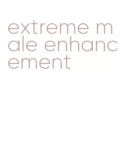 extreme male enhancement