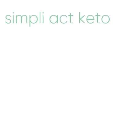 simpli act keto
