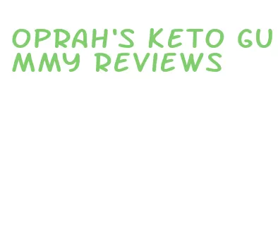 oprah's keto gummy reviews