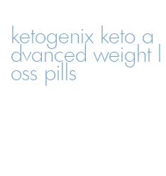 ketogenix keto advanced weight loss pills