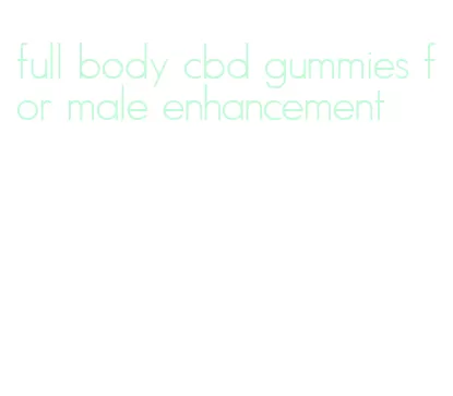 full body cbd gummies for male enhancement